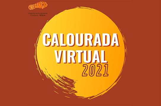 Calourada Virtual recebe ingressantes de 2021 com programação especial