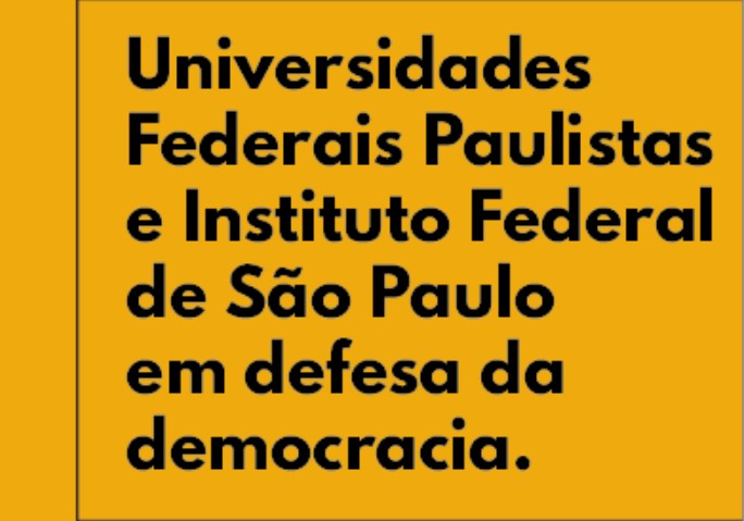 Universidades Federais e Instituto Federal Paulista pela democracia