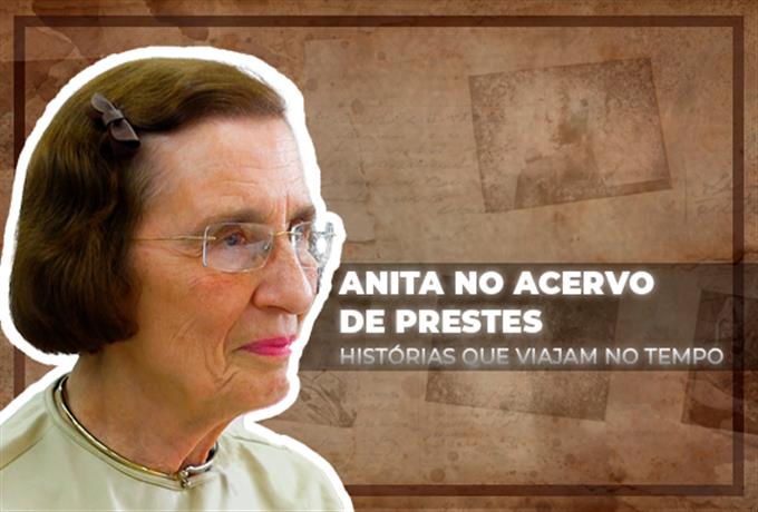 UFSCar lança documentário "Anita no acervo de Prestes - histórias que viajam no tempo"