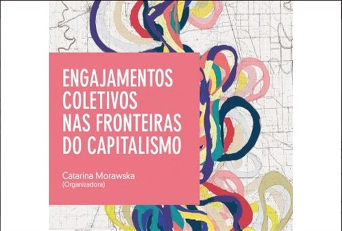 Novo livro da EdUFSCar aborda engajamentos coletivos nas fronteiras do capitalismo